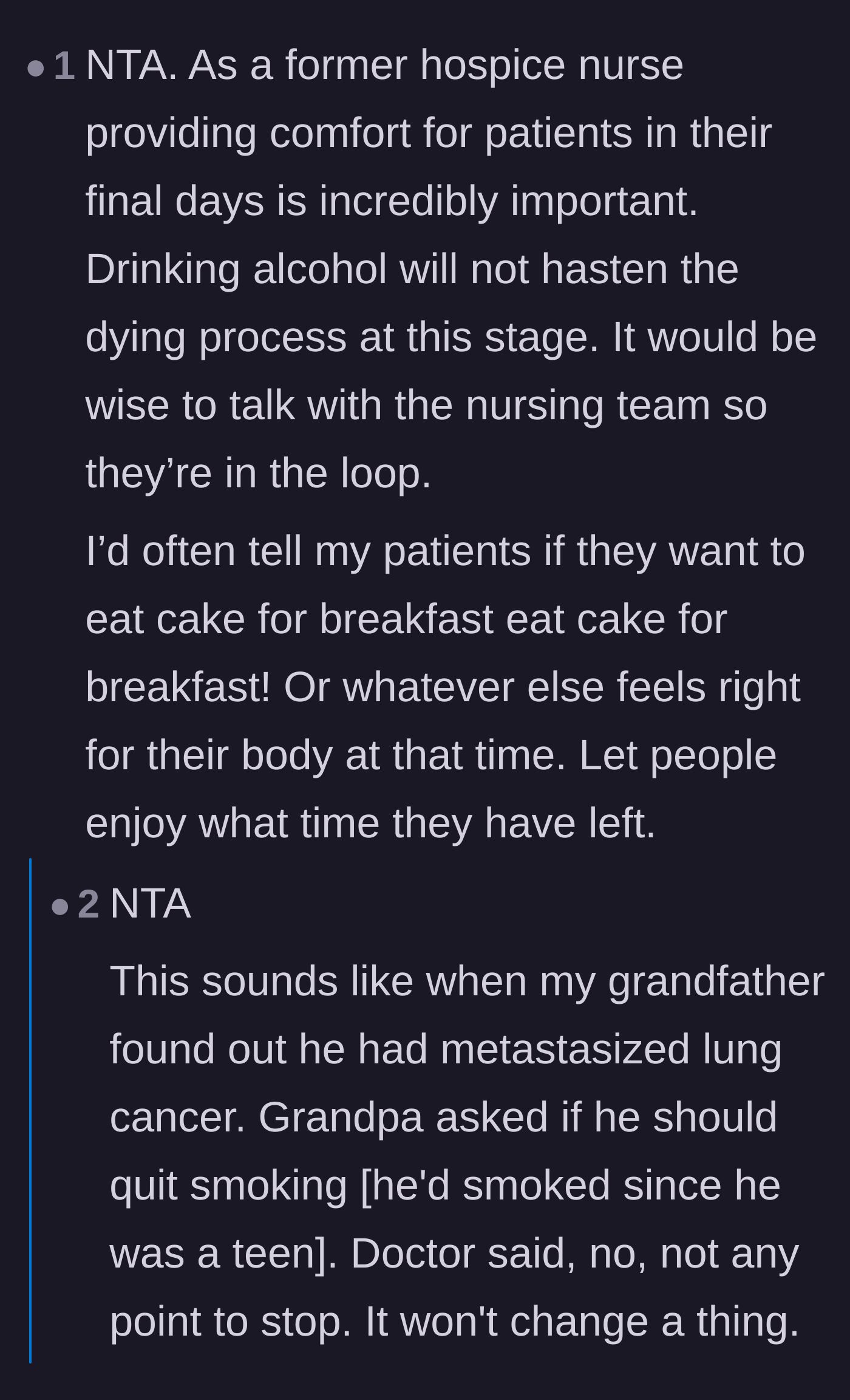 Comment thread 5 - Caretakers and nurses agreeing that elderly and terminal patients should be allowed to enjoy their remaining time without strict rules.