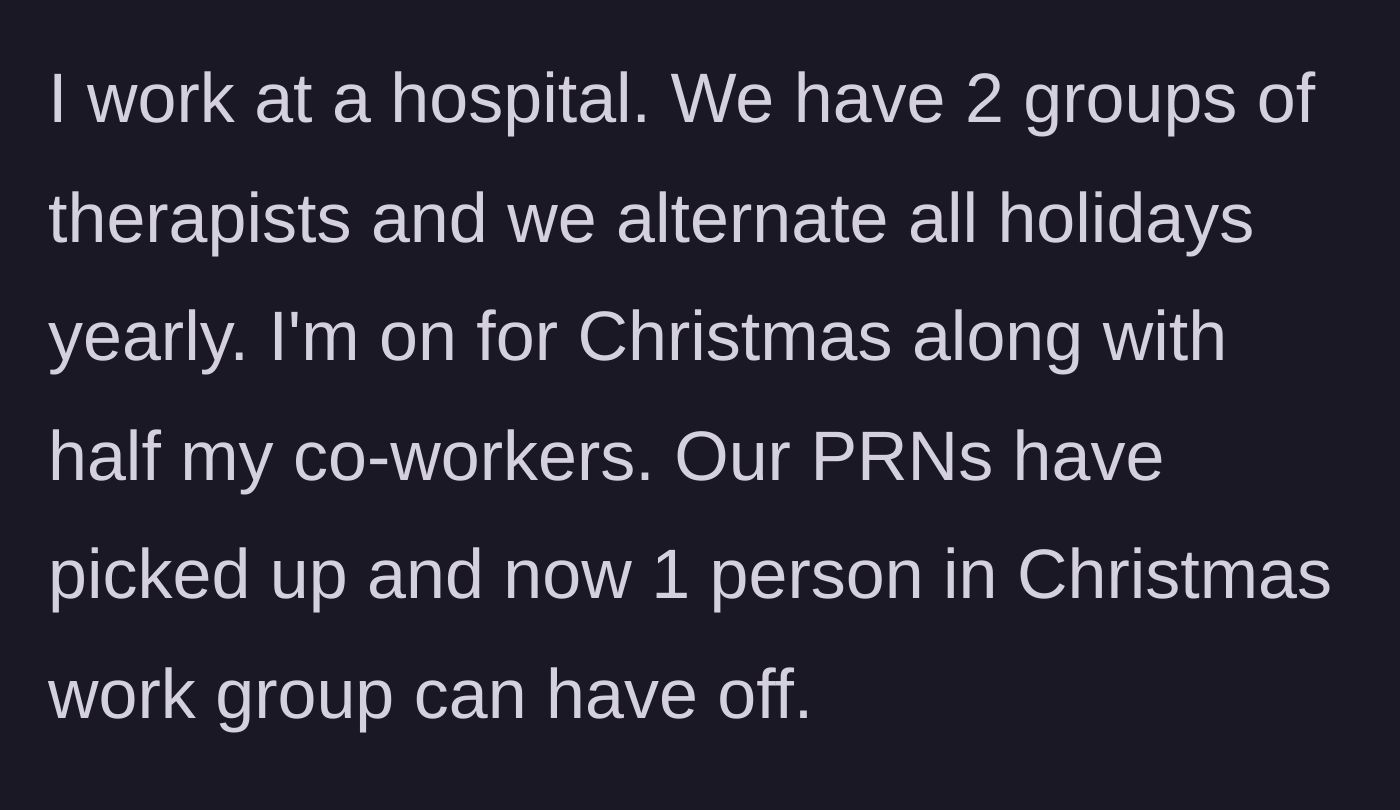 Story part 1 - Hospital holiday rotation rules and the sudden availability of one Christmas day off.