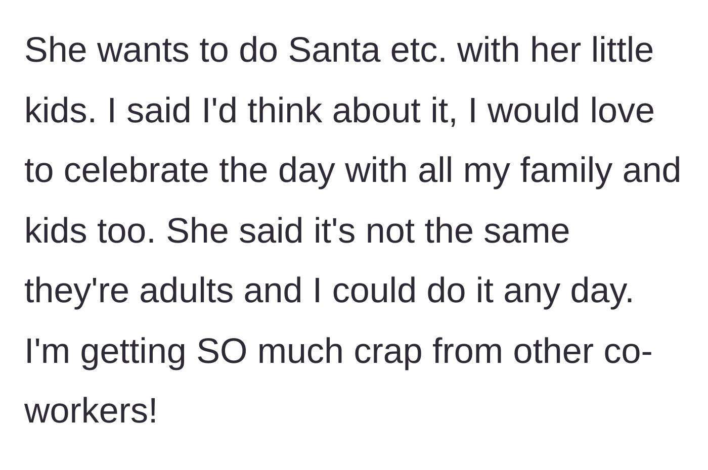 Story part 3 - Coworker S diminishing the author's adult children to claim priority for Santa, while the office mob attacks.