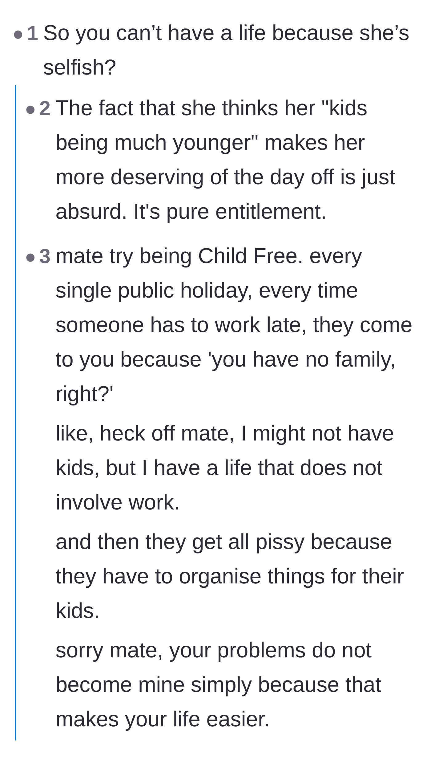 Comment thread 1 - Readers criticizing the assumption that child-free or older-parent employees have no personal lives or family to see.
