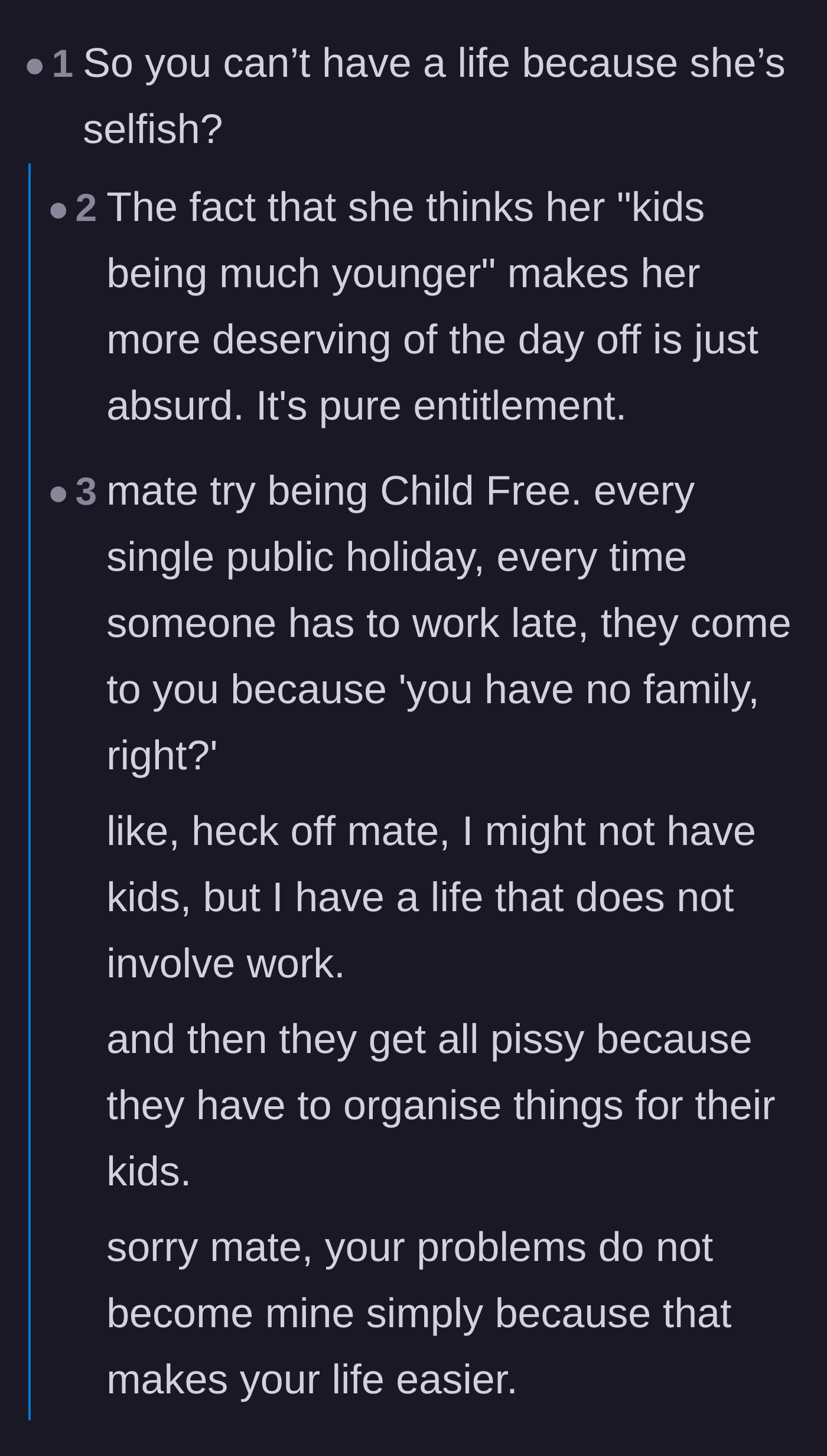 Comment thread 1 - Readers criticizing the assumption that child-free or older-parent employees have no personal lives or family to see.