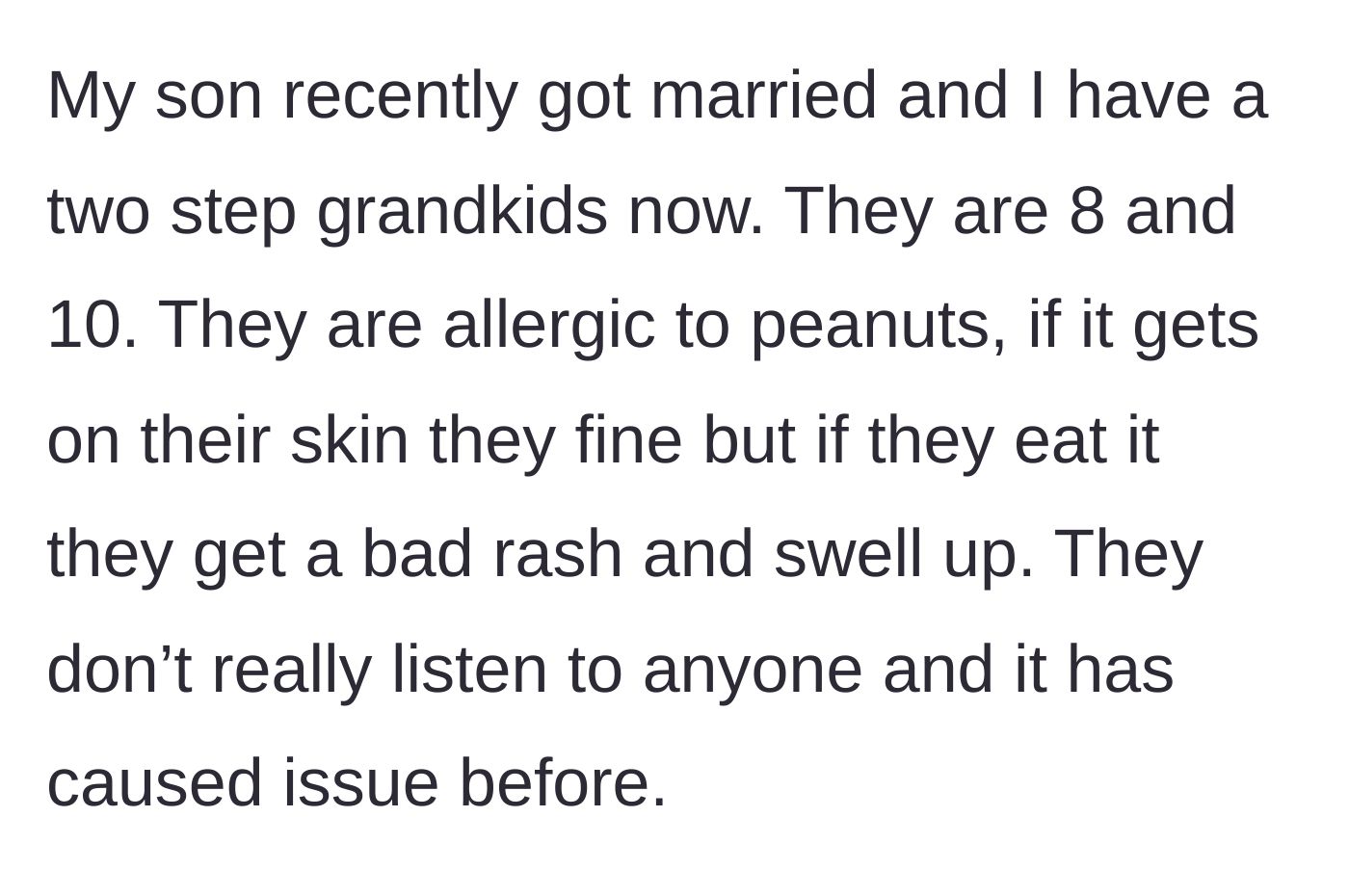 Story part 2 - Son's marriage brings two step-grandkids with non-airborne peanut allergies and listening issues.