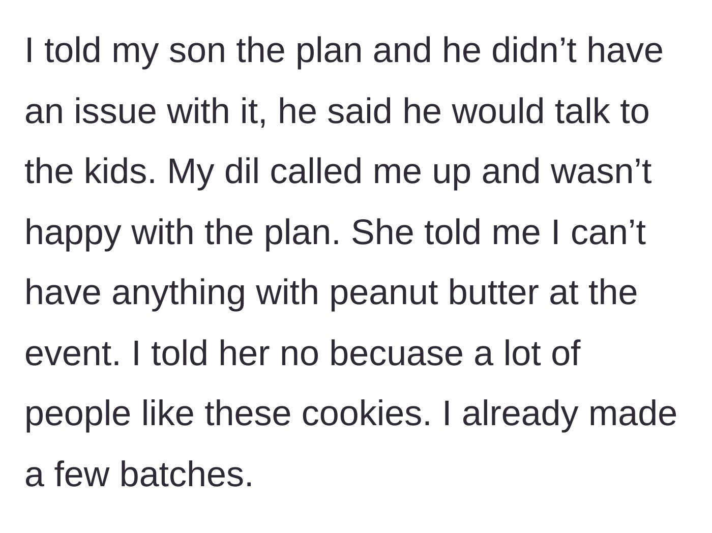 Story part 4 - Son approves the plan, but the daughter-in-law demands a complete ban on peanut butter cookies.
