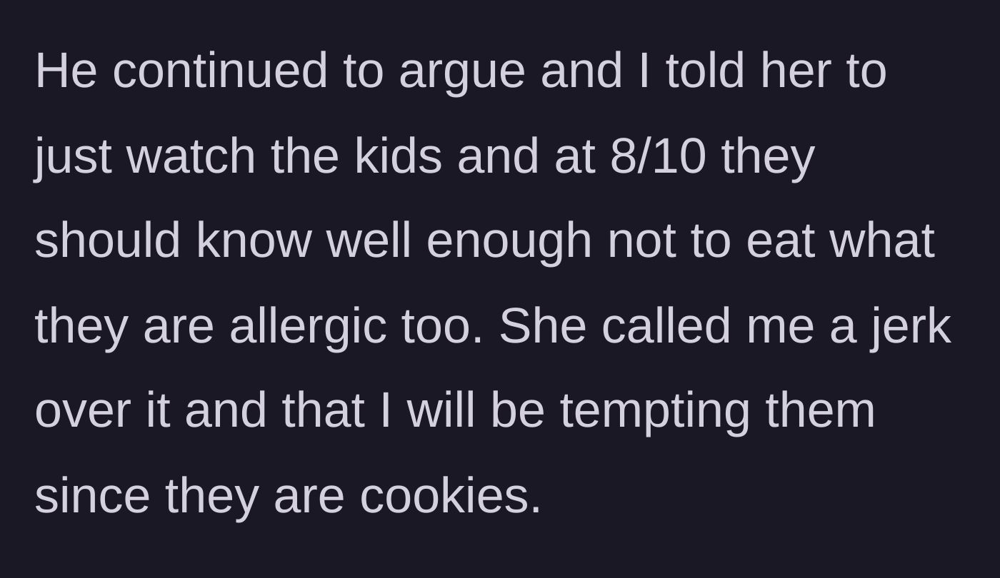 Story part 5 - Hostess tells daughter-in-law to watch her kids, prompting the daughter-in-law to call her a jerk for tempting them.
