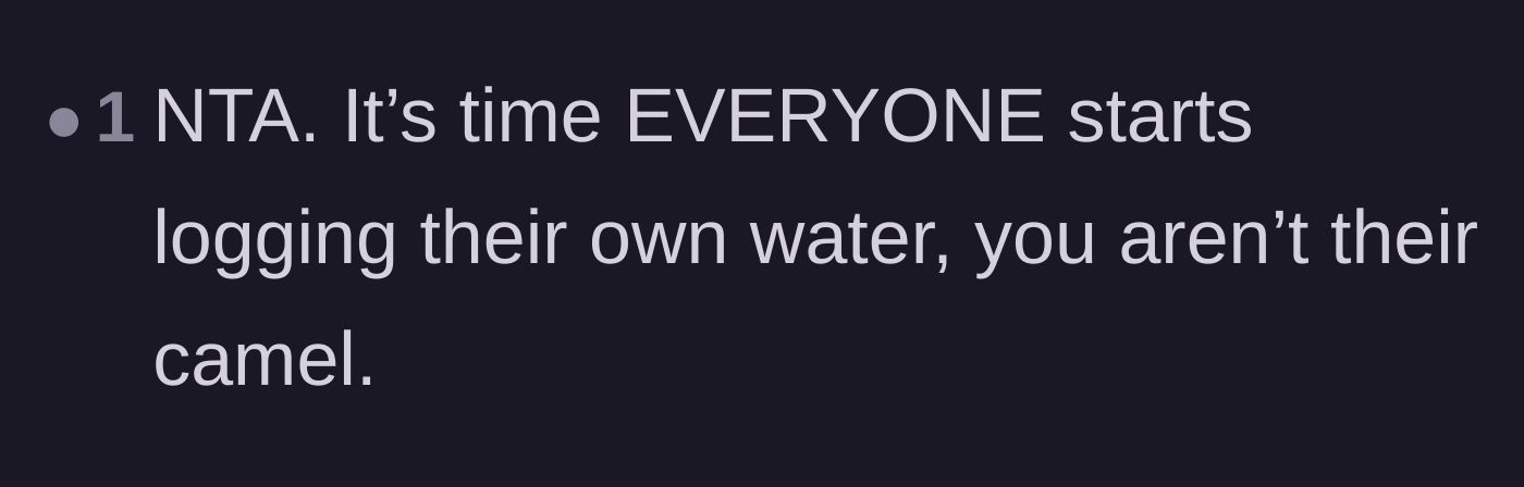 Comment thread 6 - A reader declaring that the dad is not the family camel and everyone needs to carry their own water.