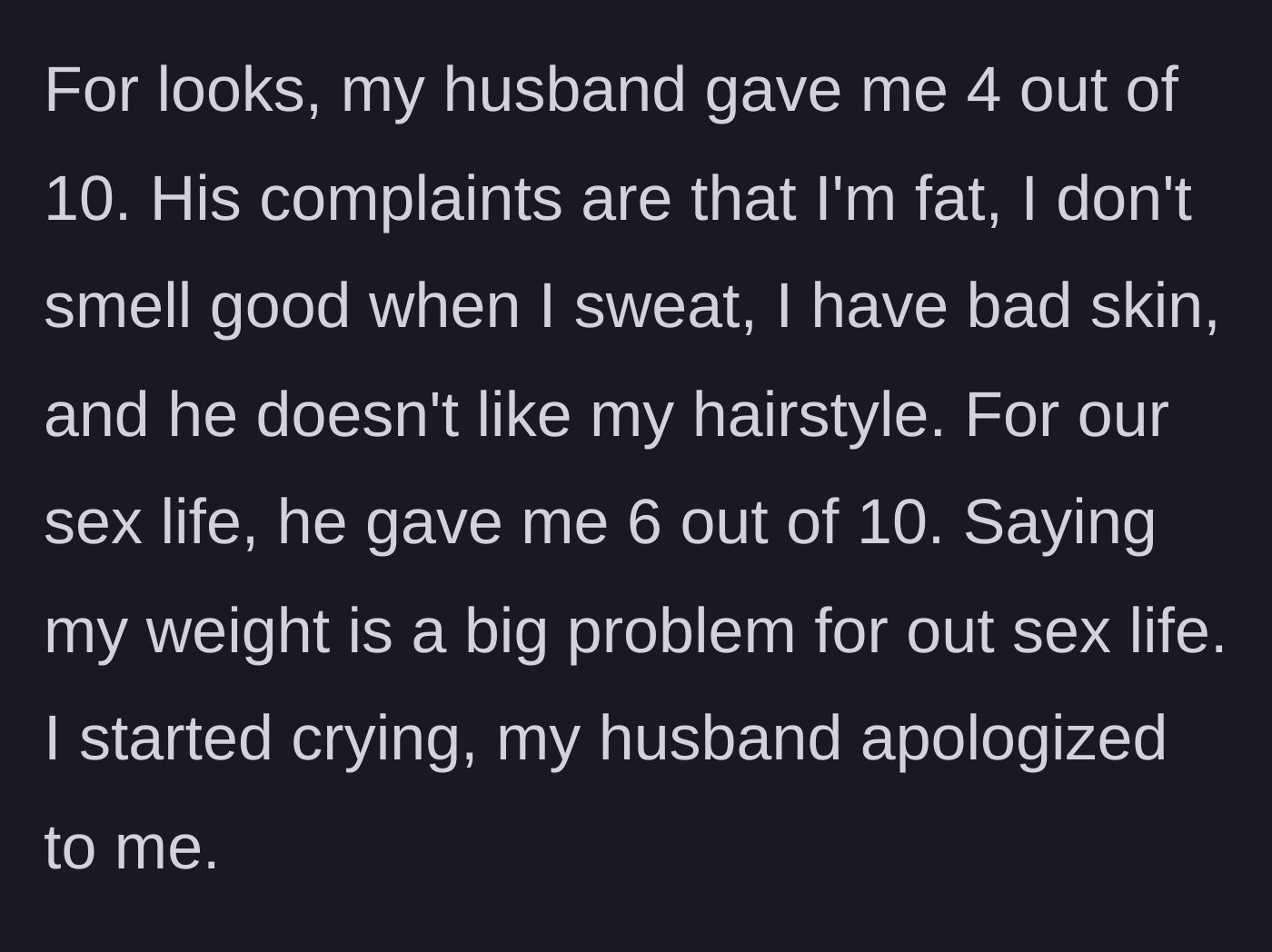 Story part 4 - The husband brutally scoring his wife a 4 and a 6, listing cruel insults about her weight, skin, sweat, and hair, making her cry.
