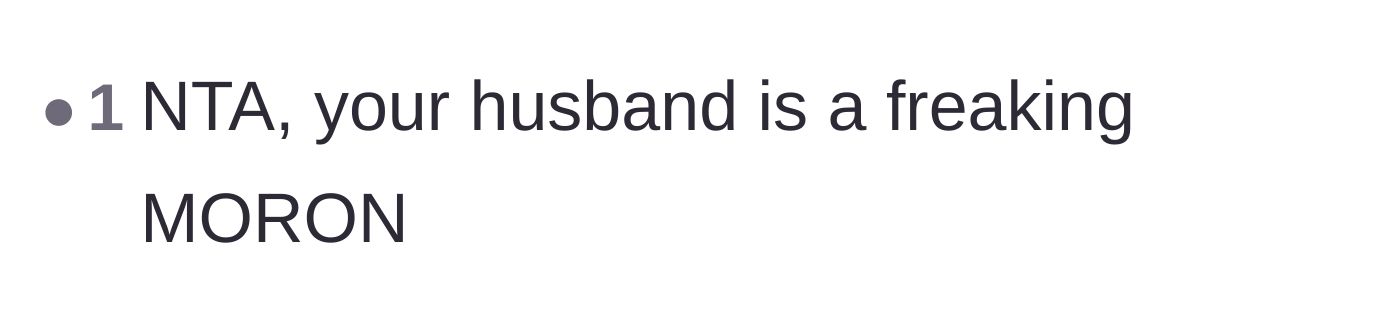 Comment thread 5 - A blunt, furious, and highly upvoted condemnation of the husband's character.