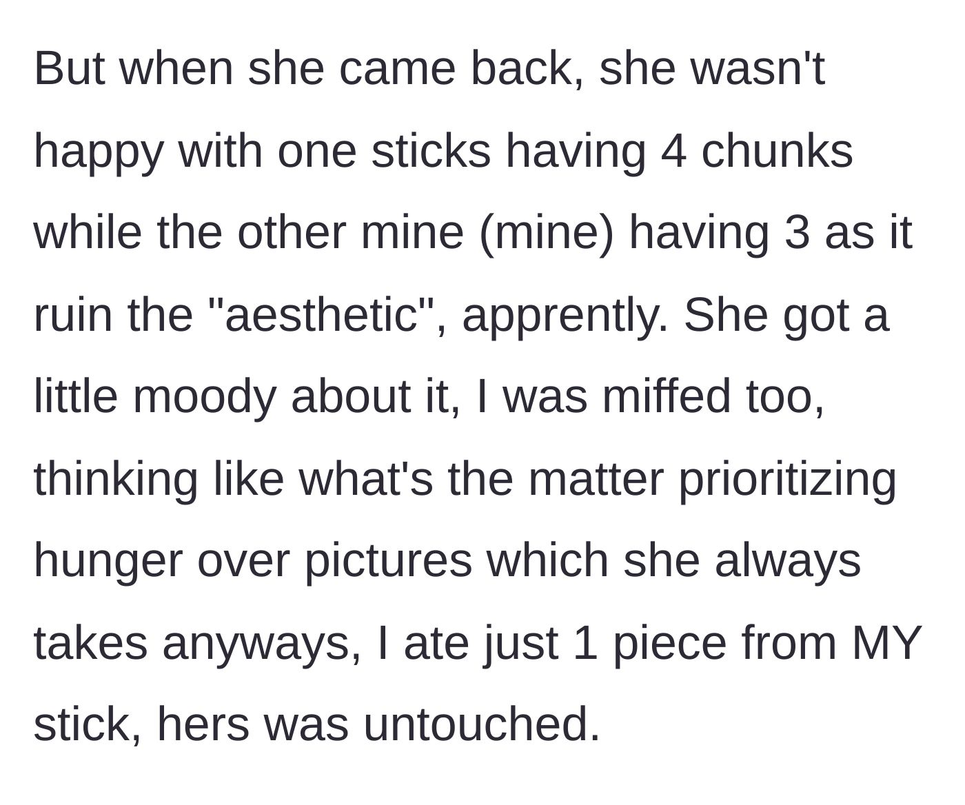 Story part 4 - The girlfriend returns and gets genuinely upset that the asymmetry ruined her aesthetic photo, causing a defensive argument.