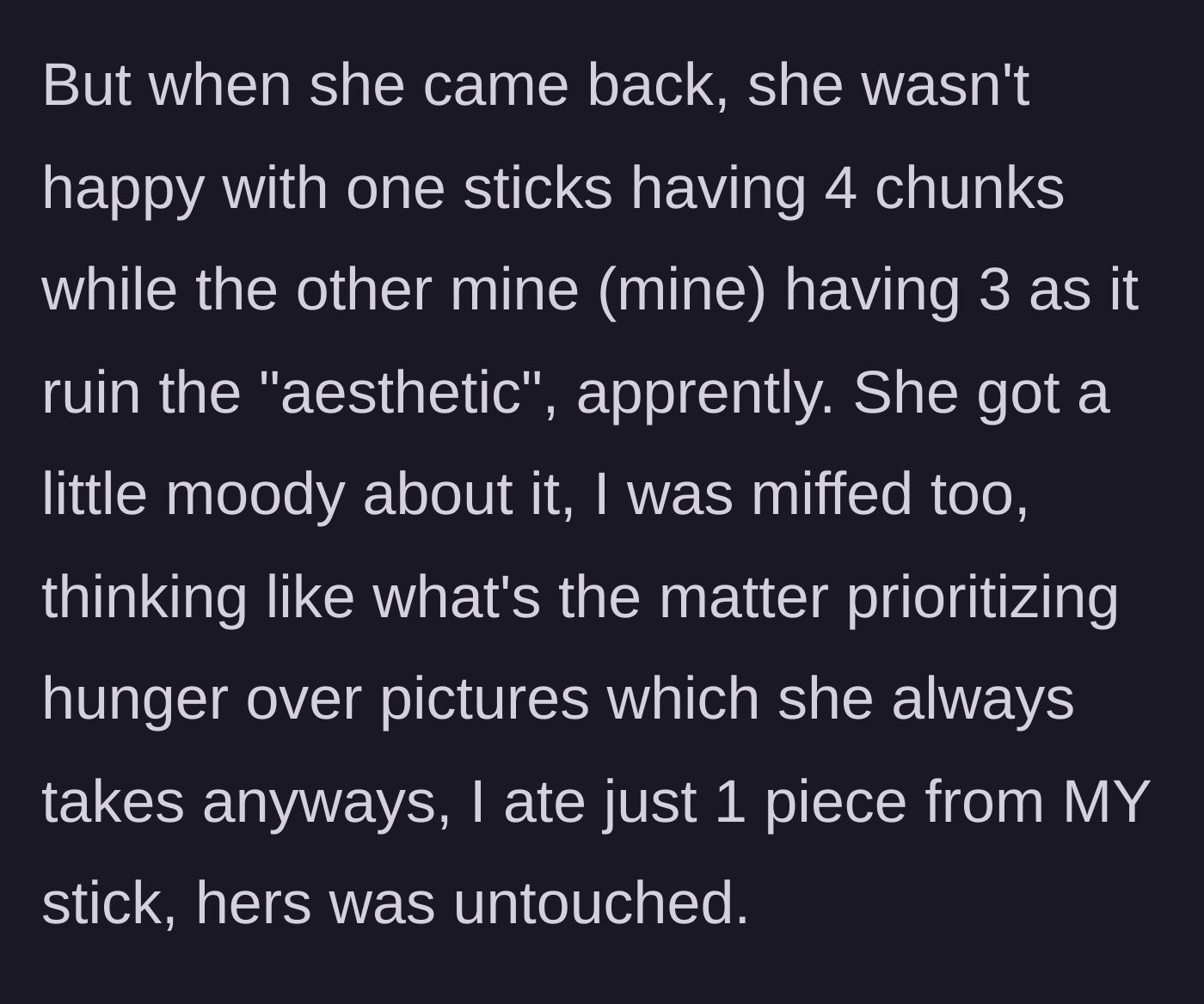 Story part 4 - The girlfriend returns and gets genuinely upset that the asymmetry ruined her aesthetic photo, causing a defensive argument.