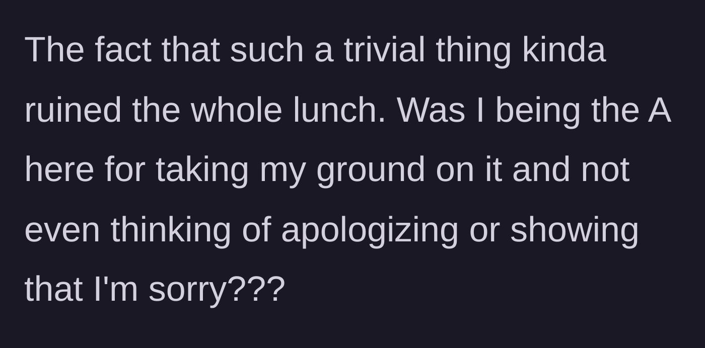 Story part 5 - The trivial argument sours the rest of the meal, leaving the boyfriend questioning his boundaries.