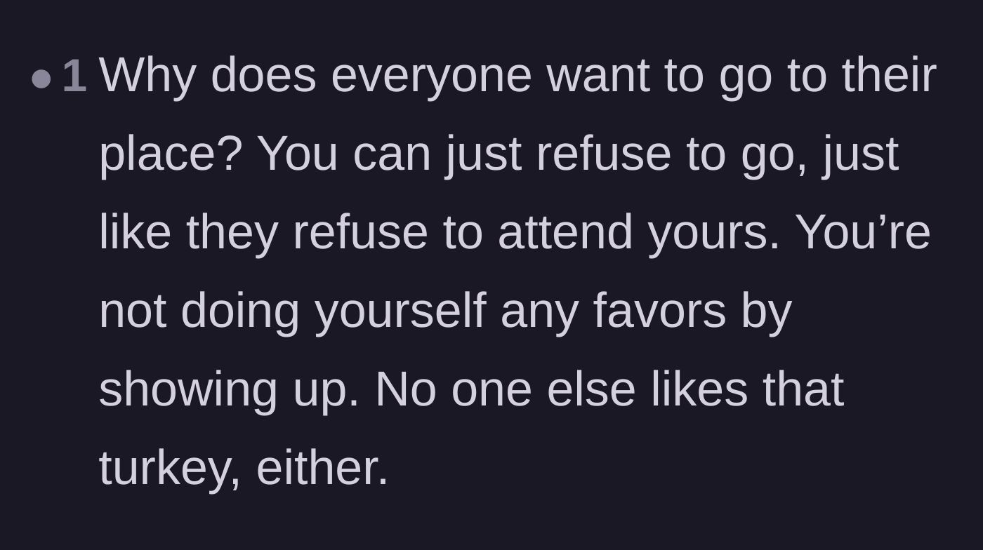 Comment thread 4 - A commenter questioning why the guests even continue to attend a dinner where the food is always terrible.