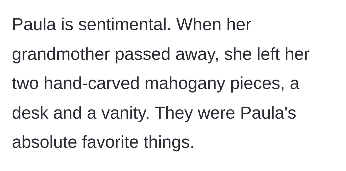 Story part 2 - Description of the wife's cherished hand-carved mahogany heirlooms inherited from her late grandmother.