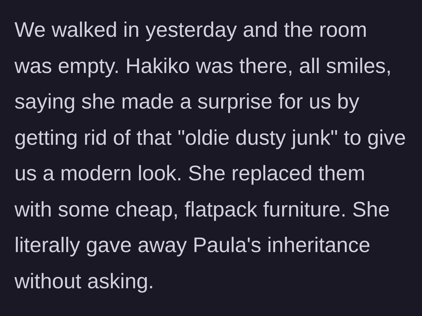 Story part 3 - The mother-in-law reveals she gave away the antique furniture and replaced it with cheap flatpack items as a 'surprise.'
