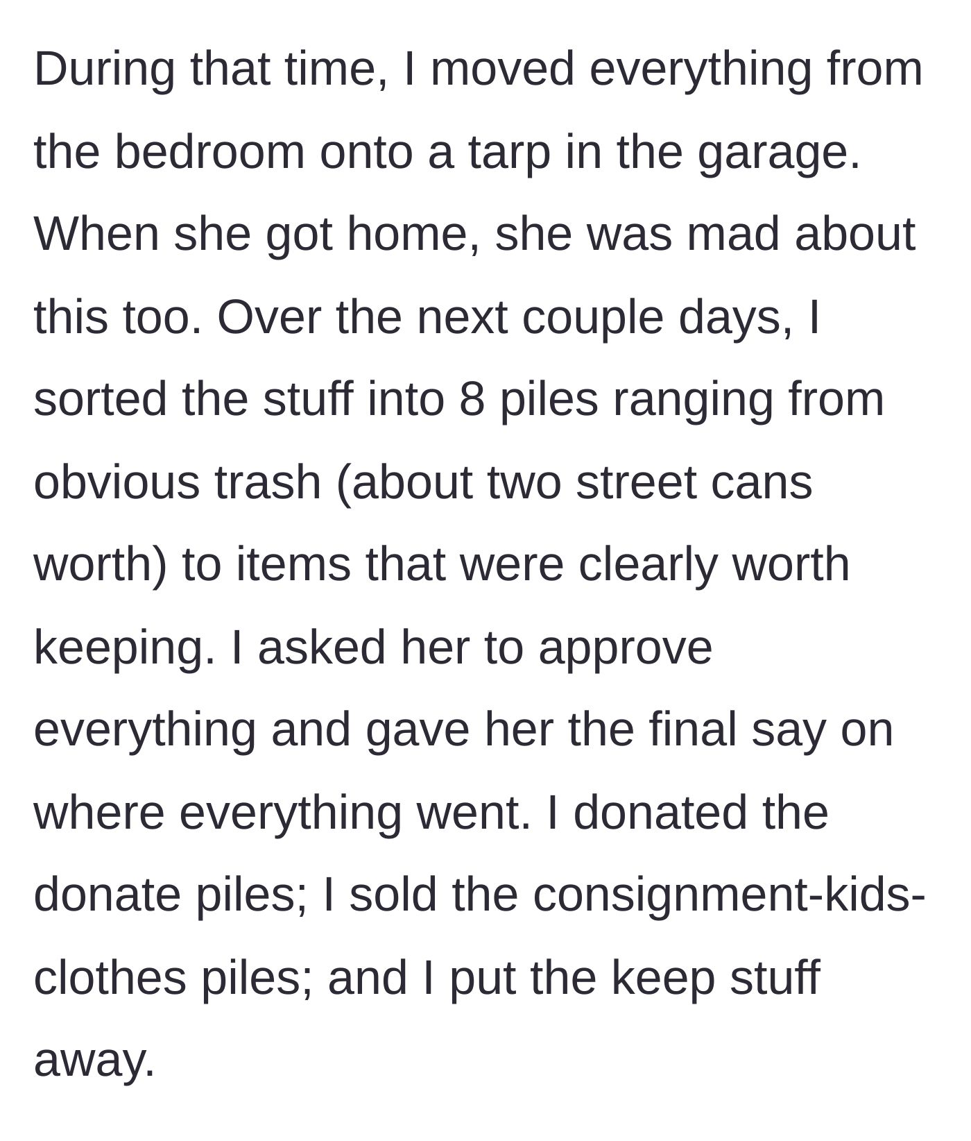 Story part 4 - A garage floor covered in a tarp, with an entire bedroom's worth of items neatly sorted into eight distinct piles for donation, trash, and keeping.