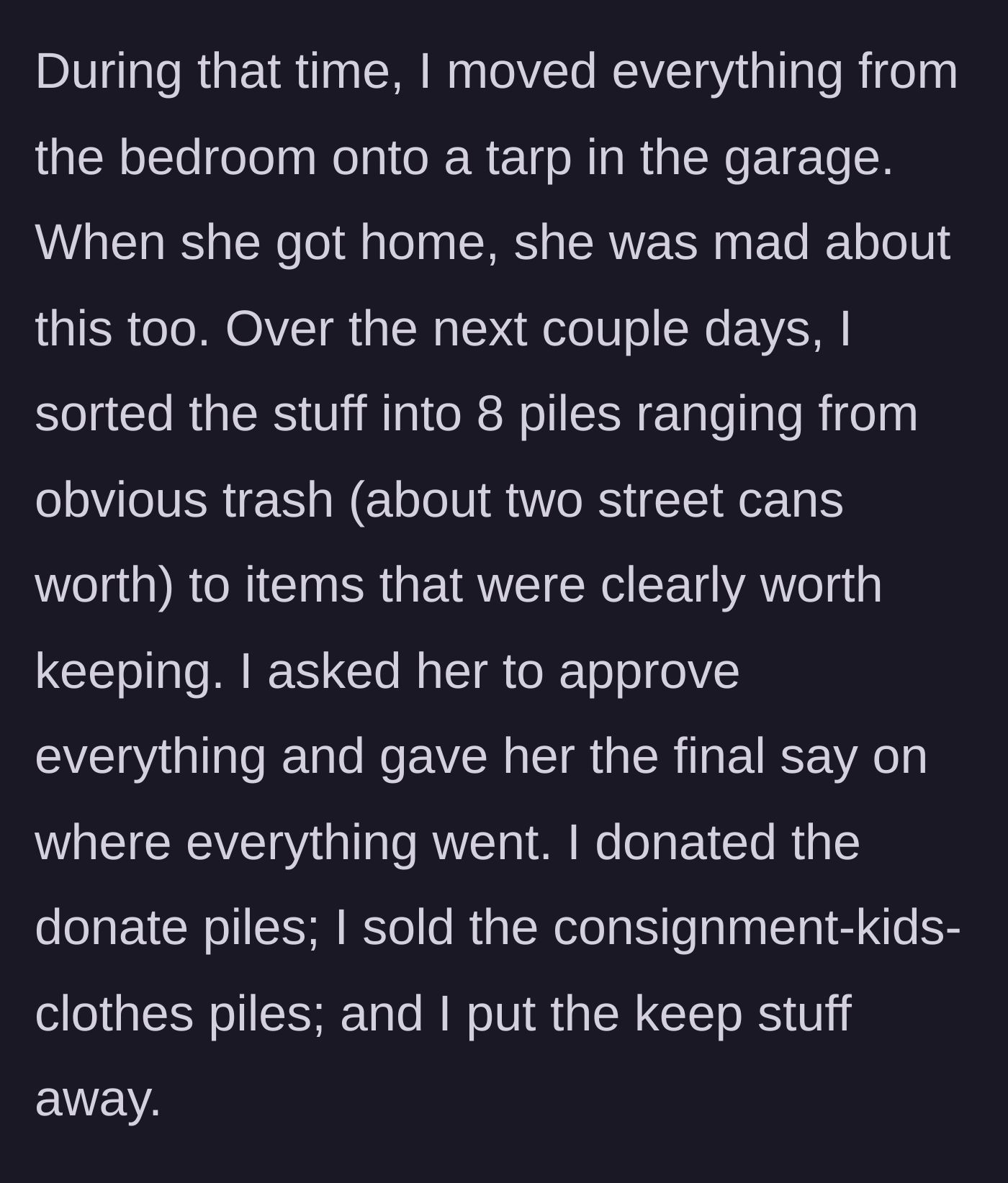 Story part 4 - A garage floor covered in a tarp, with an entire bedroom's worth of items neatly sorted into eight distinct piles for donation, trash, and keeping.
