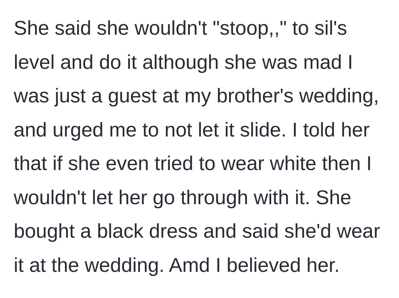 Story part 2 - The wife promises not to stoop to the sister-in-law's level and seemingly purchases a black dress for the event.