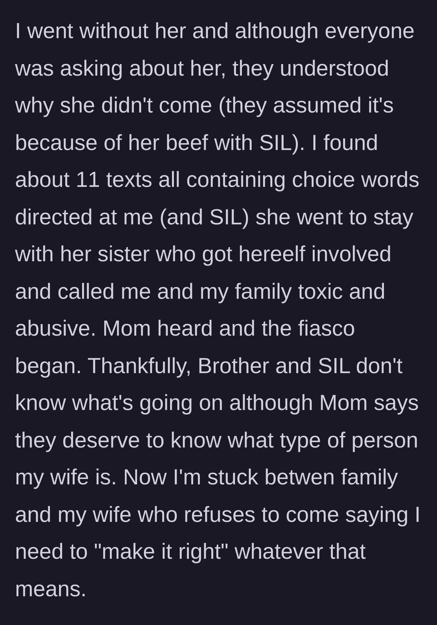 Story part 4 - The husband attends alone, while the furious wife flees to her sister's house, unleashes angry texts, and demands he 'make it right' as the wider family gets involved.