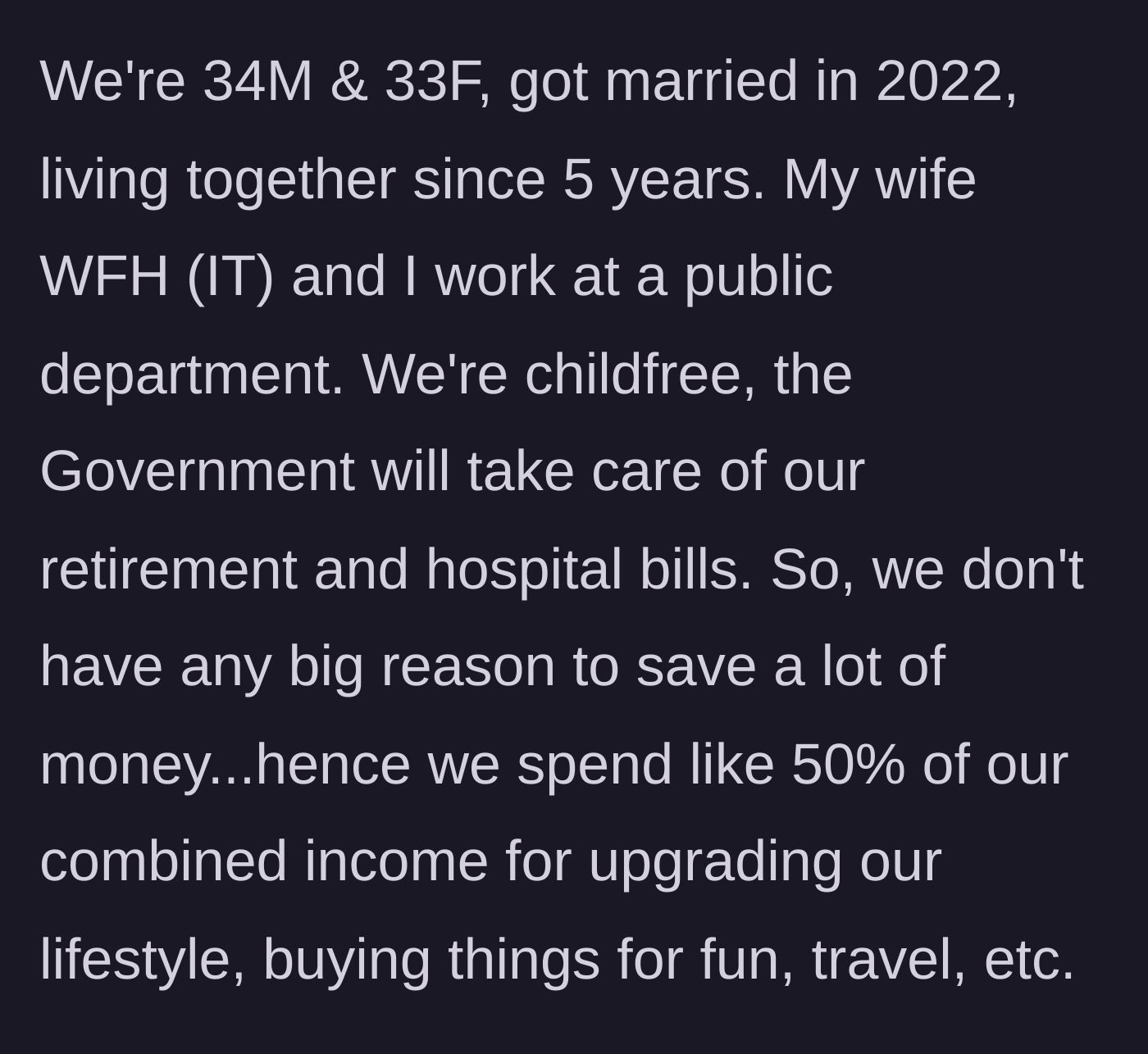 Story part 1 - Husband explains their child-free lifestyle and massive online shopping habits.
