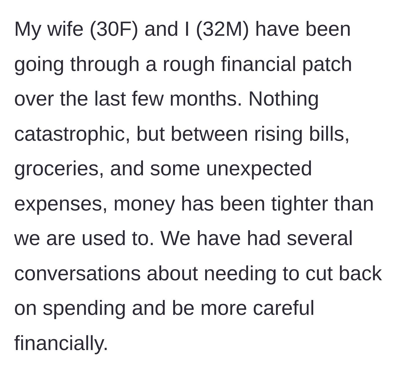 Story part 1 - The couple faces financial struggles and agrees to cut back on spending.