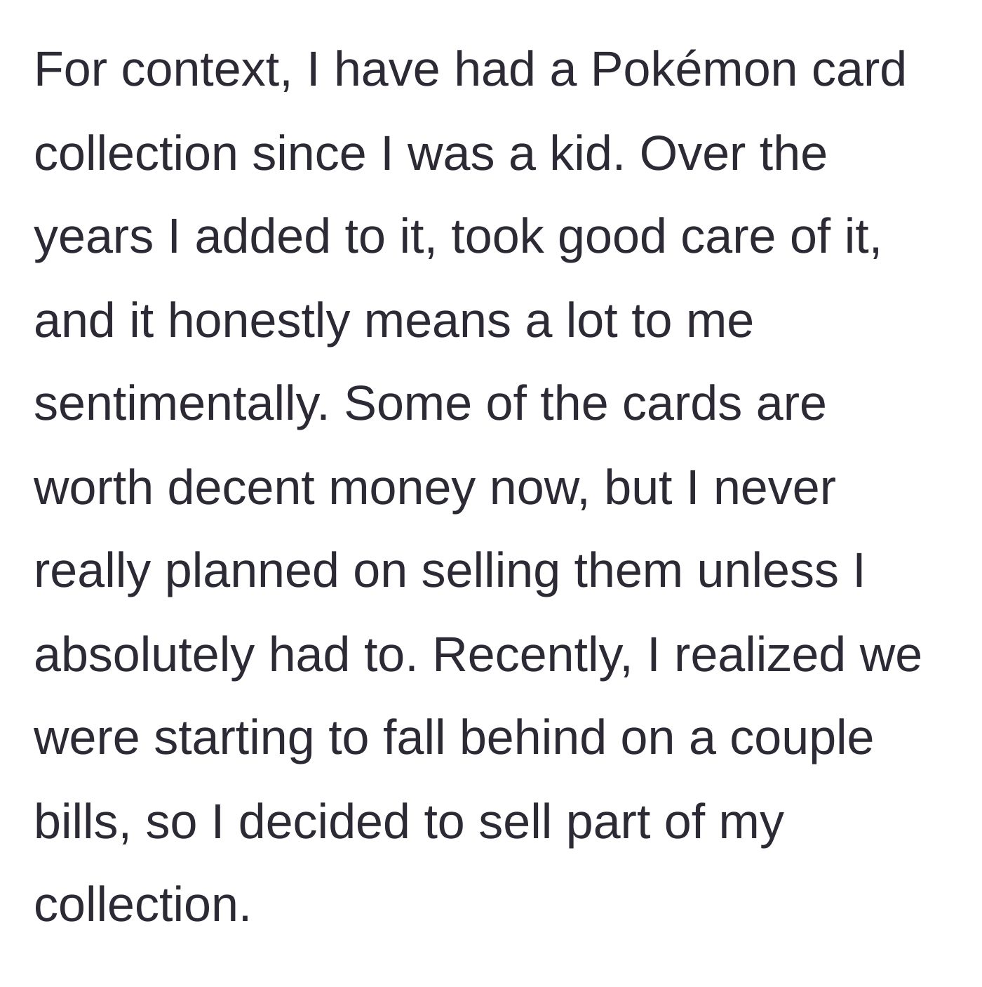Story part 2 - The husband decides to sell his highly sentimental childhood Pokémon card collection to cover overdue bills.