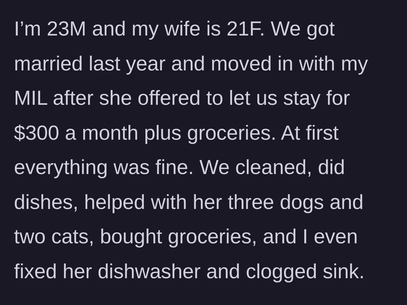 Story part 1 - Newlyweds move in with mother-in-law for cheap rent and act as the ultimate live-in handymen and maids.