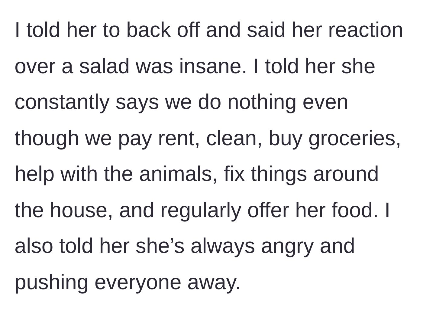 Story part 5 - The husband finally breaks his silence, tells her she is insane, and unleashes a reality check.