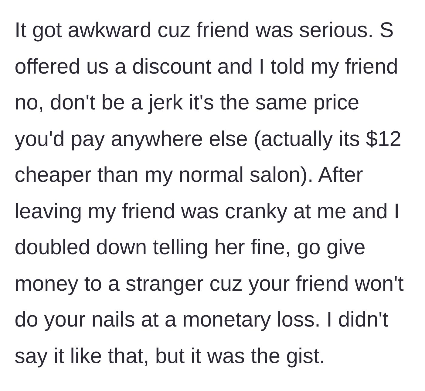Story part 3 - The author shutting down the discount and confronting the cheapskate friend.