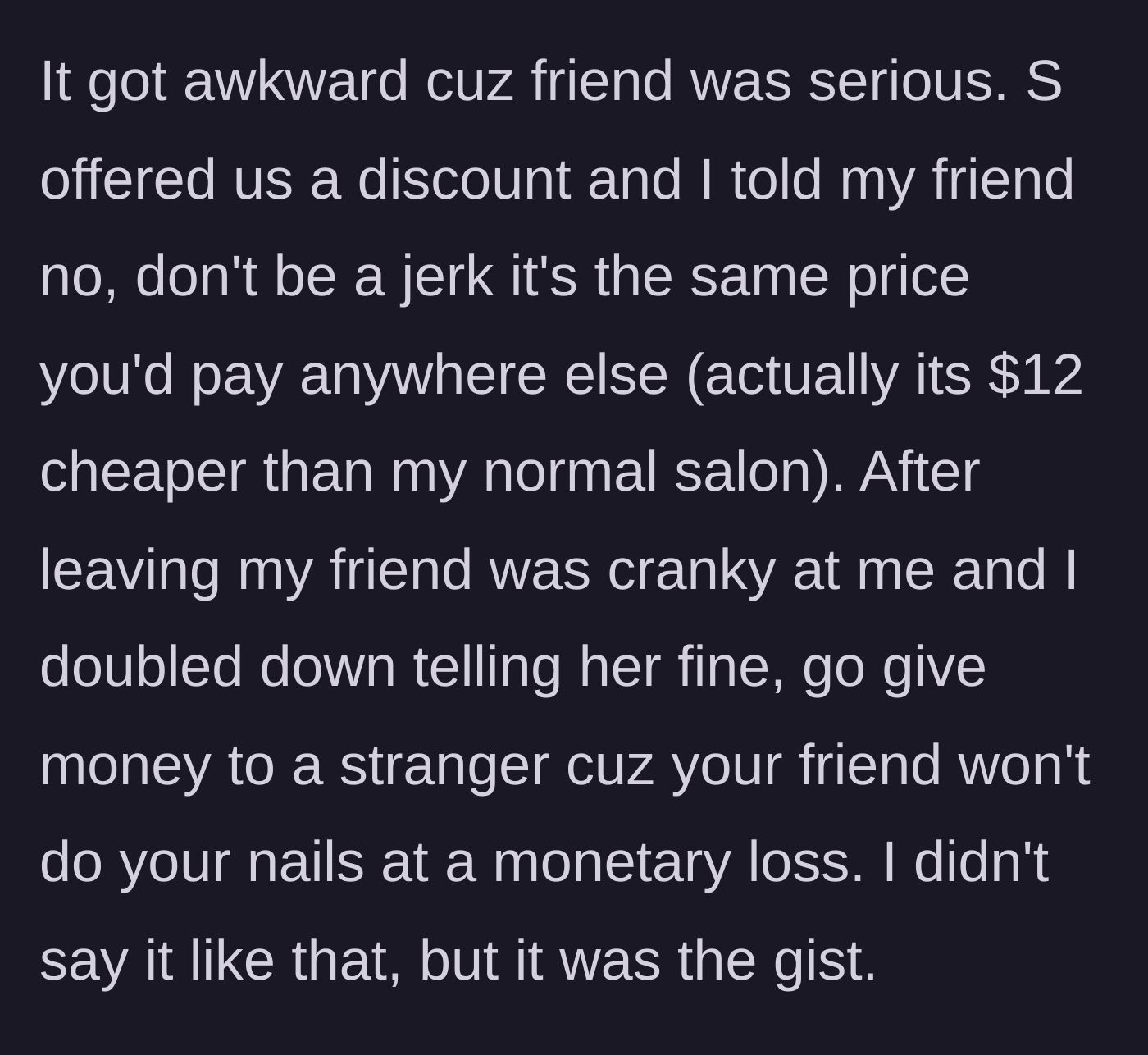 Story part 3 - The author shutting down the discount and confronting the cheapskate friend.