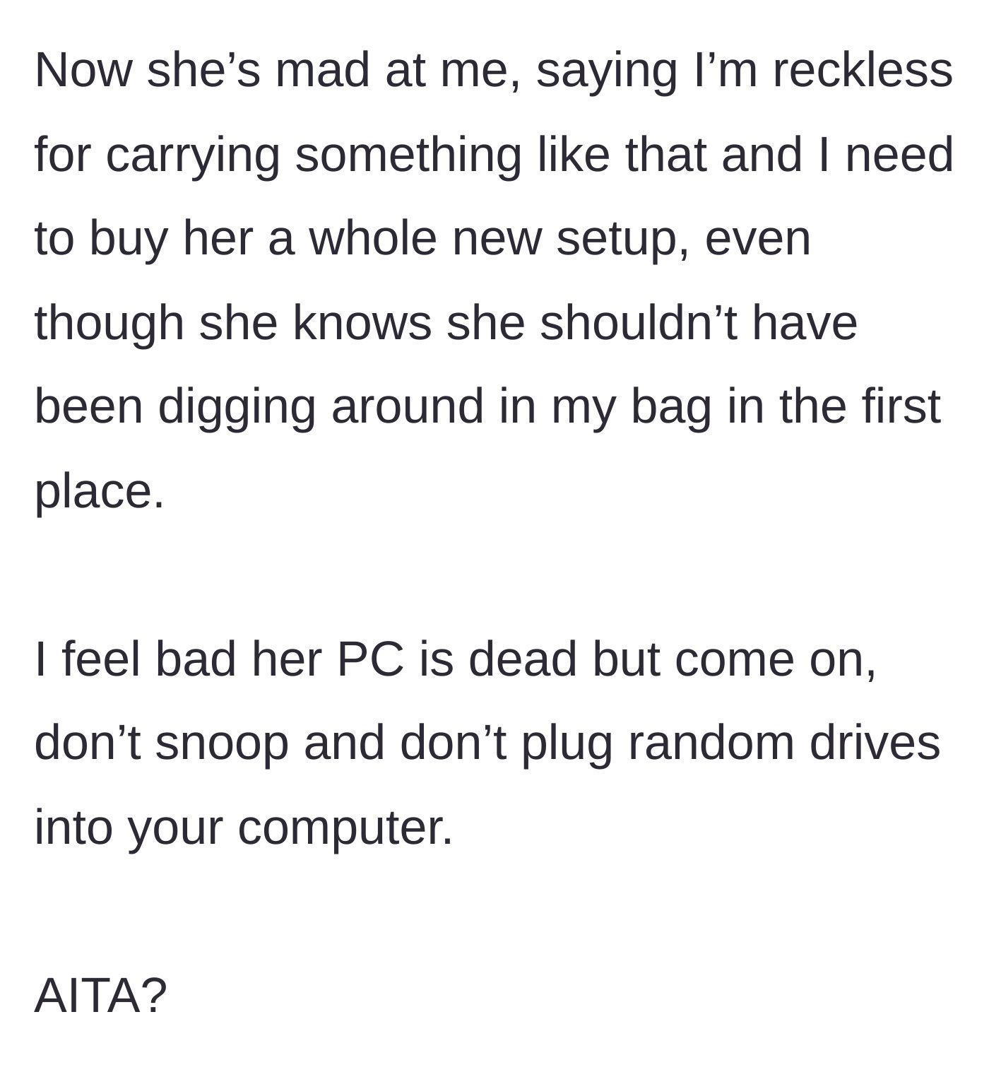 Story part 4 - The friend demands payment for the ruined PC, while the main character refuses, citing the friend's invasion of privacy.