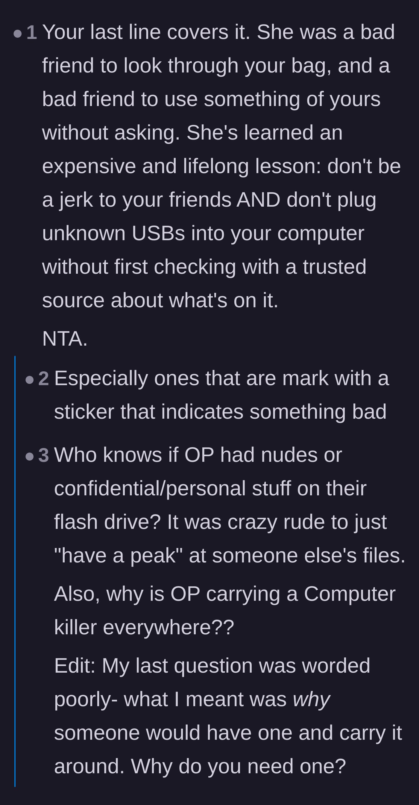 Comment thread 1 - Debate over the friend's blatant boundary crossing versus the main character's questionable justification for carrying a destructive device.