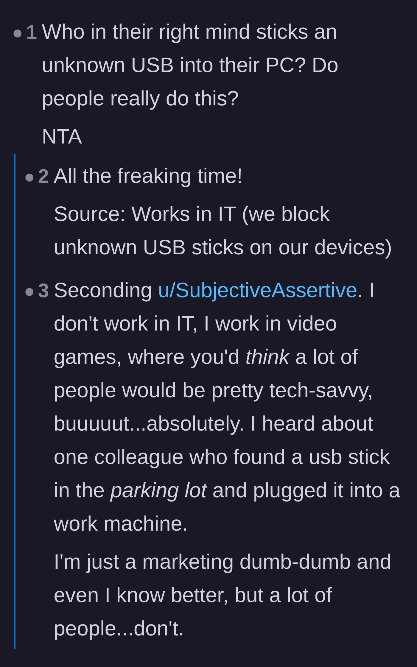 Comment thread 4 - IT professionals sharing horror stories about everyday people repeatedly plugging in dangerous drives.