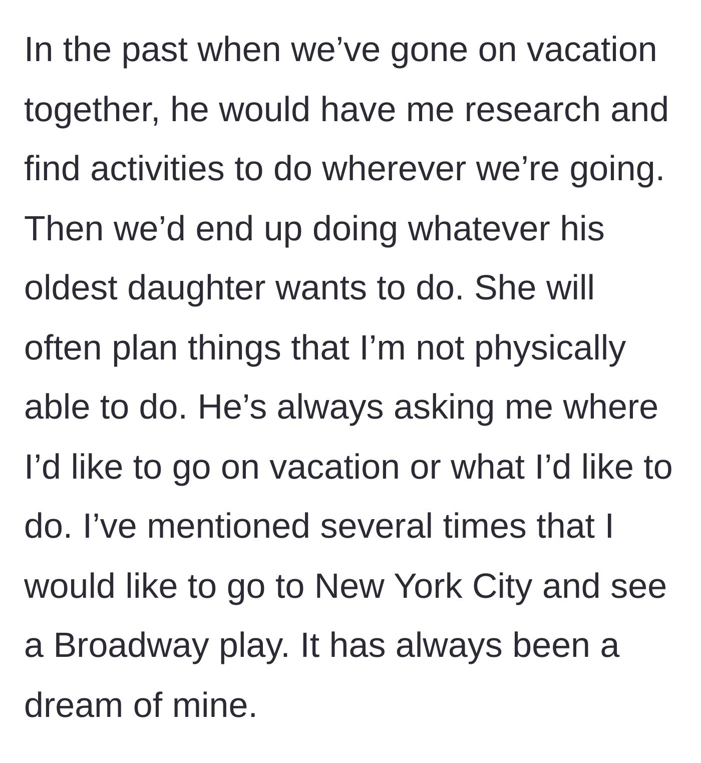 Story part 2 - A history of the main character researching vacations only for the oldest daughter to hijack the itinerary with physically impossible activities.