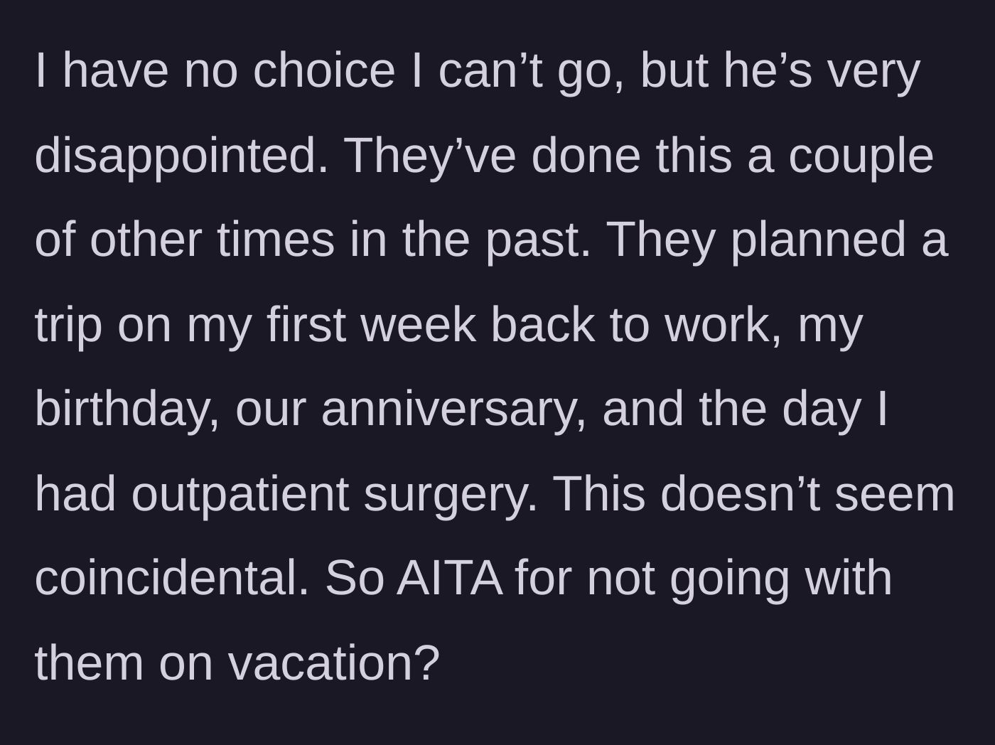 Story part 5 - The main character declines due to her schedule, highlighting a clear pattern of the daughters planning trips on her most important life events.