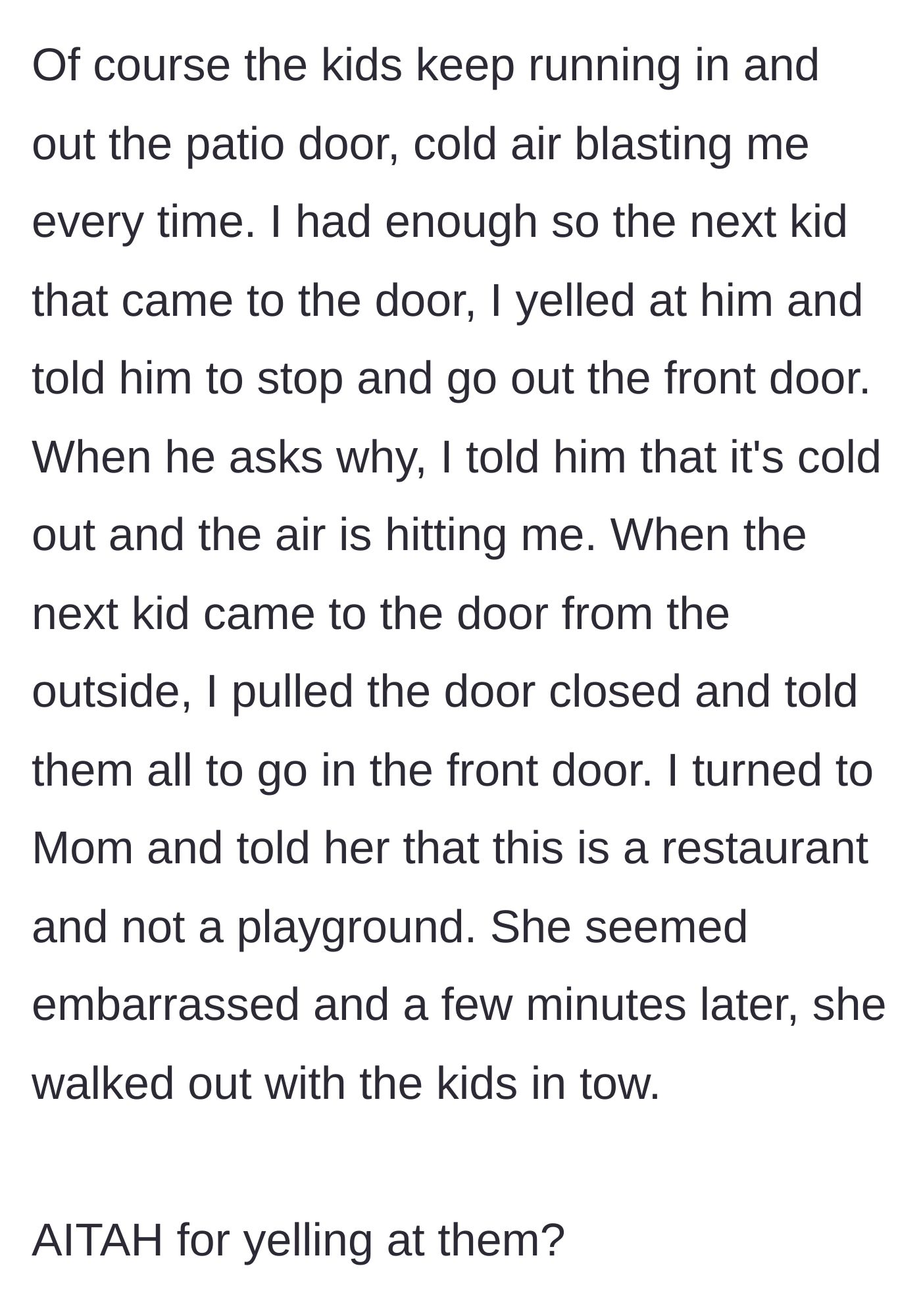 Story part 3 - The patron firmly stops the kids from using the door, pulls it shut, and directly tells the mother that the restaurant is not a playground, causing her to leave embarrassedly.
