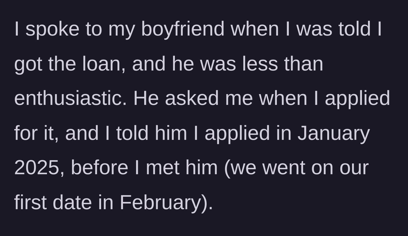 Story part 3 - The boyfriend's negative reaction and the timeline of her application.