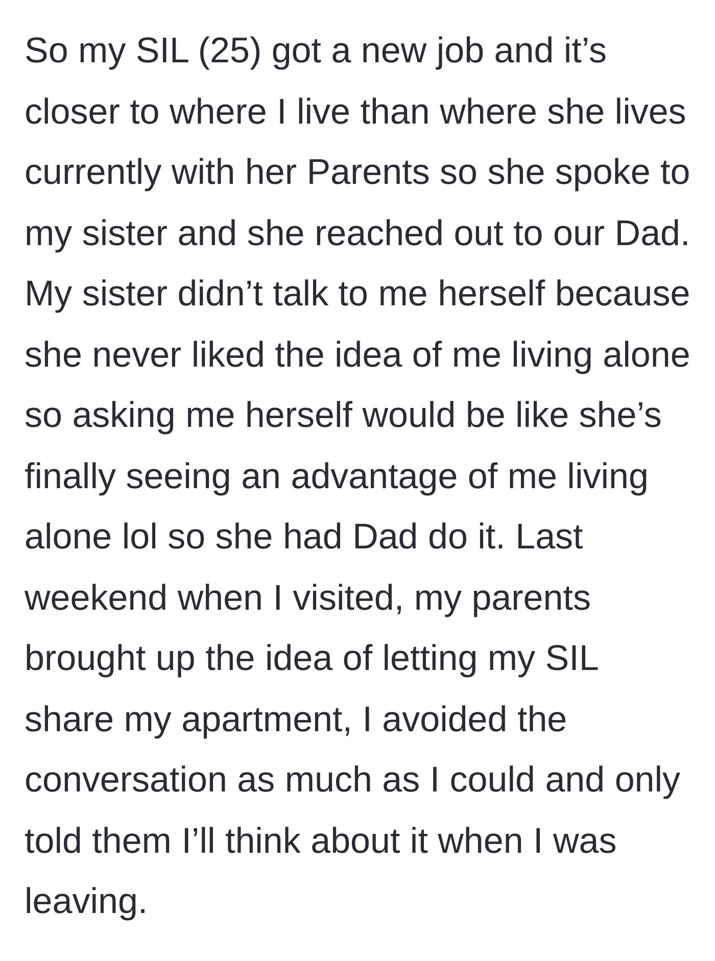 Story part 2 - The 25-year-old sister-in-law gets a job nearby, and the family uses the dad to ask if she can move in.