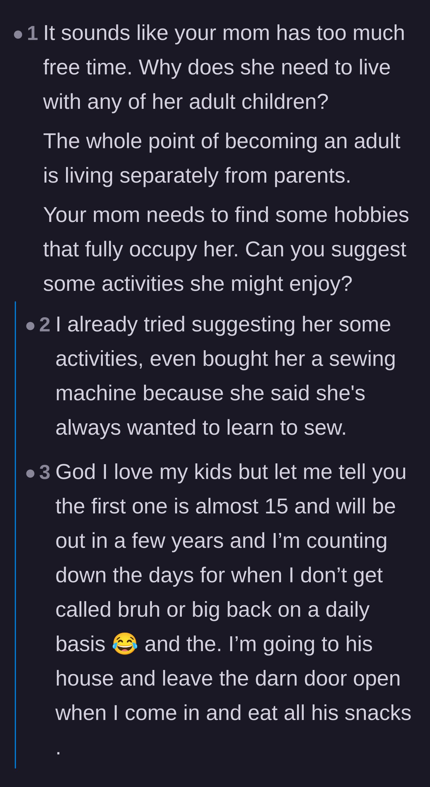 Comment thread 3 - Analysis of the mother's need for control and suggestions that she desperately needs a hobby instead of nagging her adult children