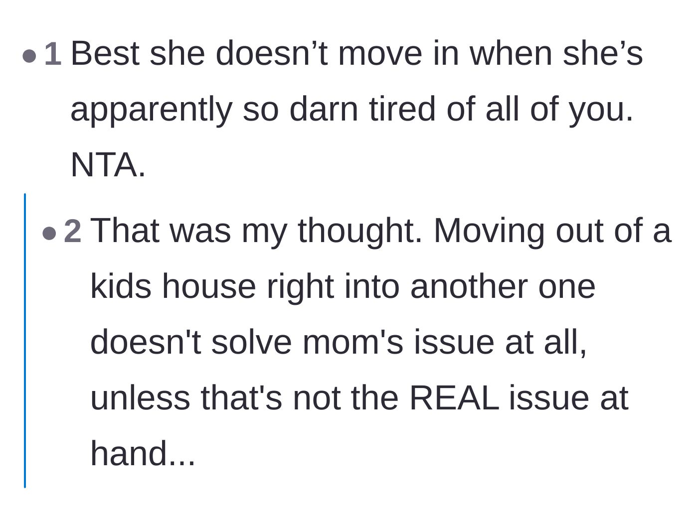Comment thread 6 - Pointing out the logical flaw that moving in with another child won't solve the mother's complaint of being tired of her family