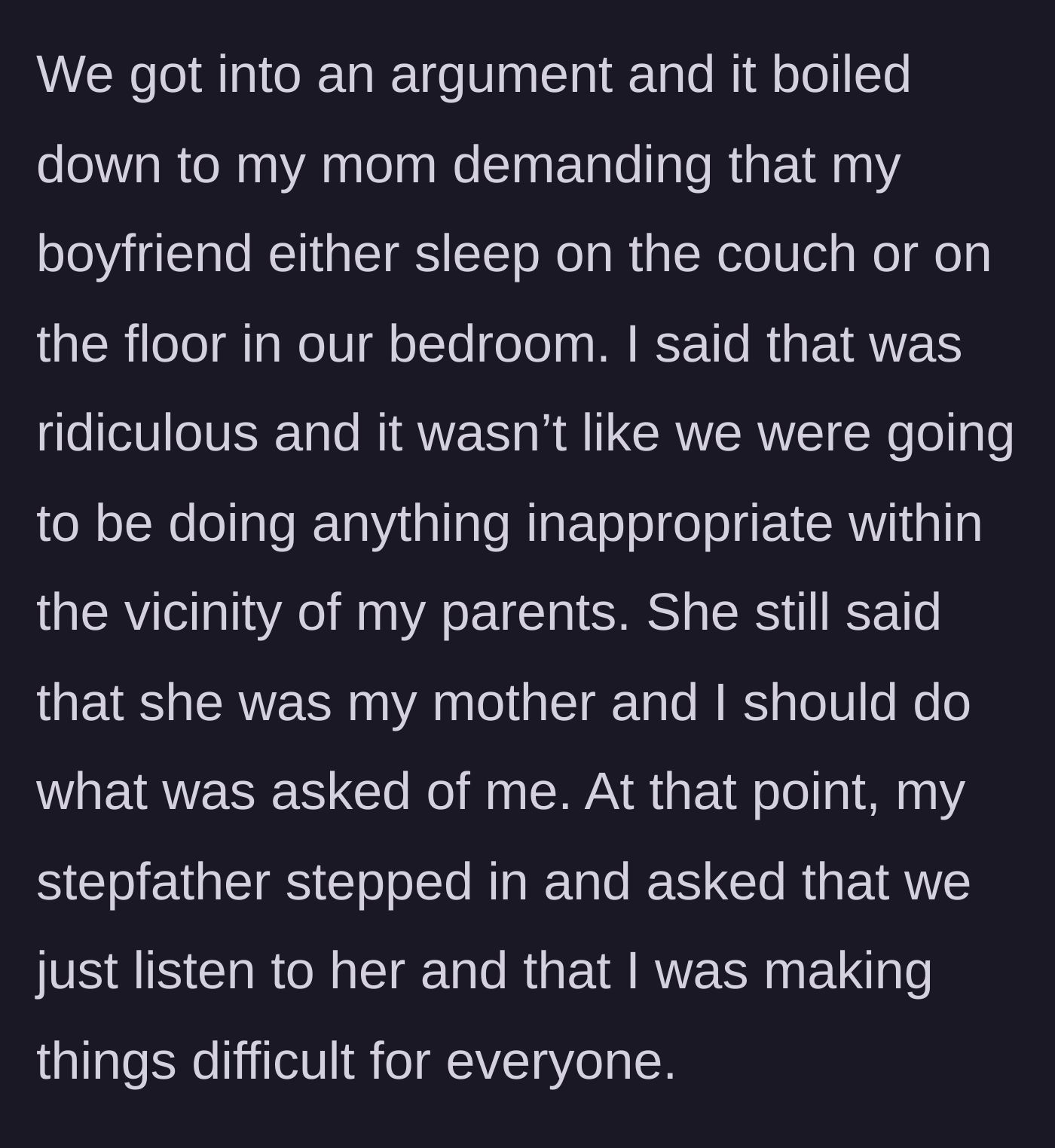 Story part 3 - An argument breaking out, with the stepdad stepping in to demand the daughter comply.