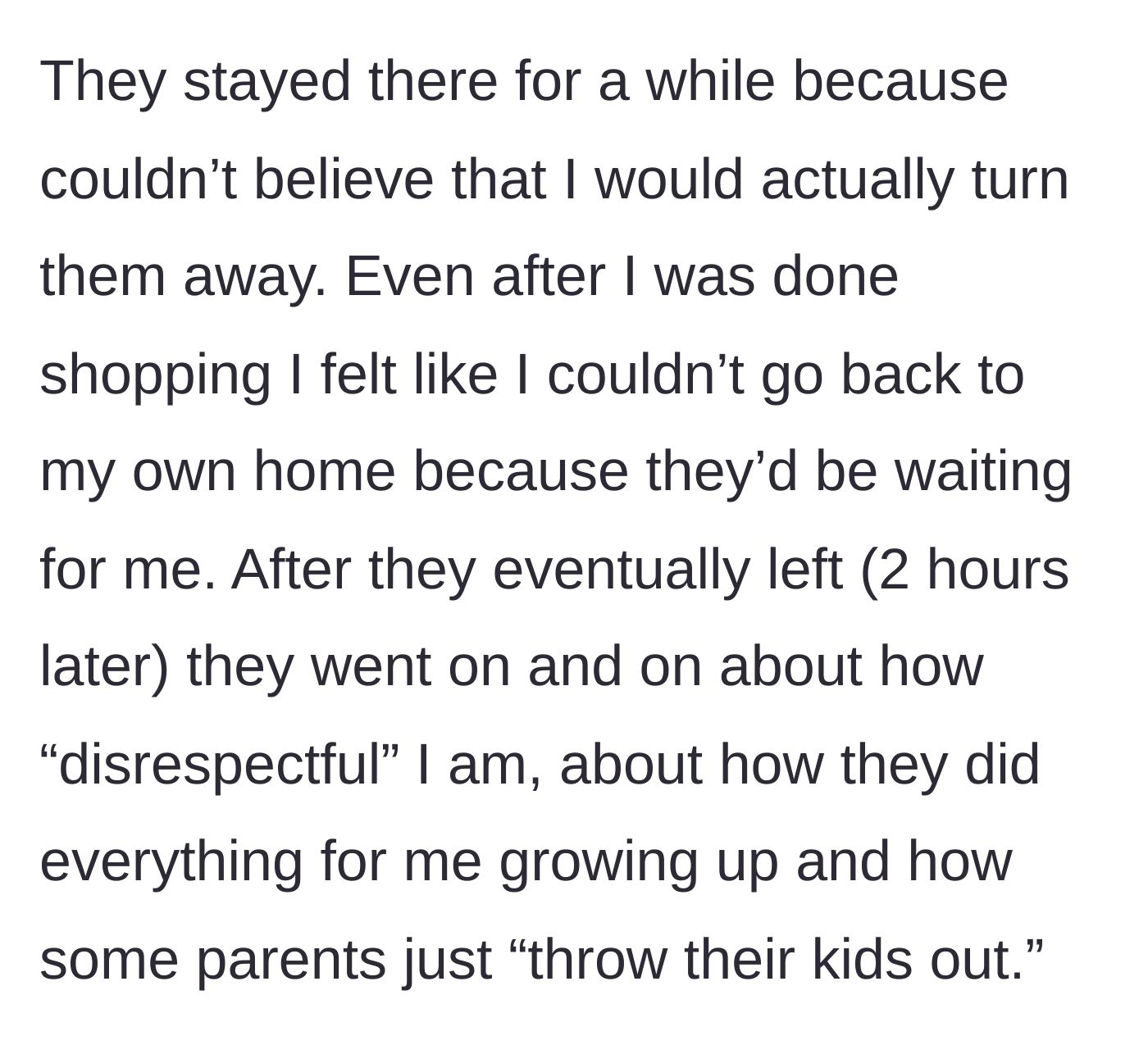 Story part 3 - The parents stubbornly wait outside her home for two hours before leaving and sending manipulative, guilt-tripping messages.