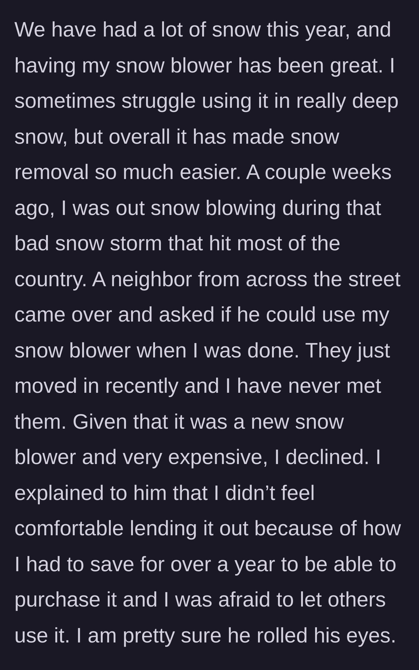 Story part 3 - A new neighbor asks to borrow her expensive new machine, and she declines, prompting an eye roll.