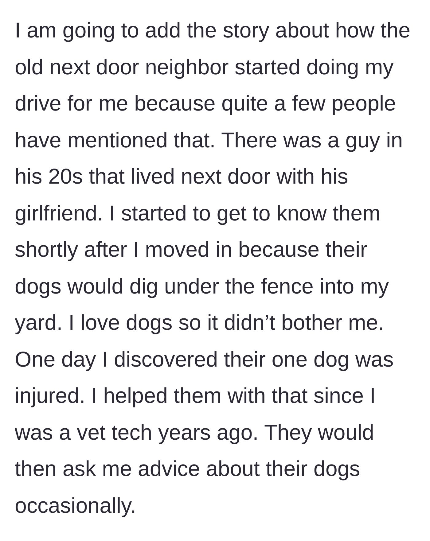 Story part 8 - She explains how she met her previous helpful neighbor by assisting with his injured dog.