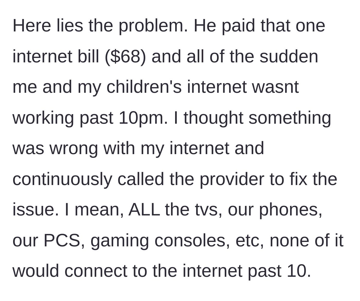 Story part 2 - The internet mysteriously shuts off at 10 PM every night, causing the mother to repeatedly call the provider.