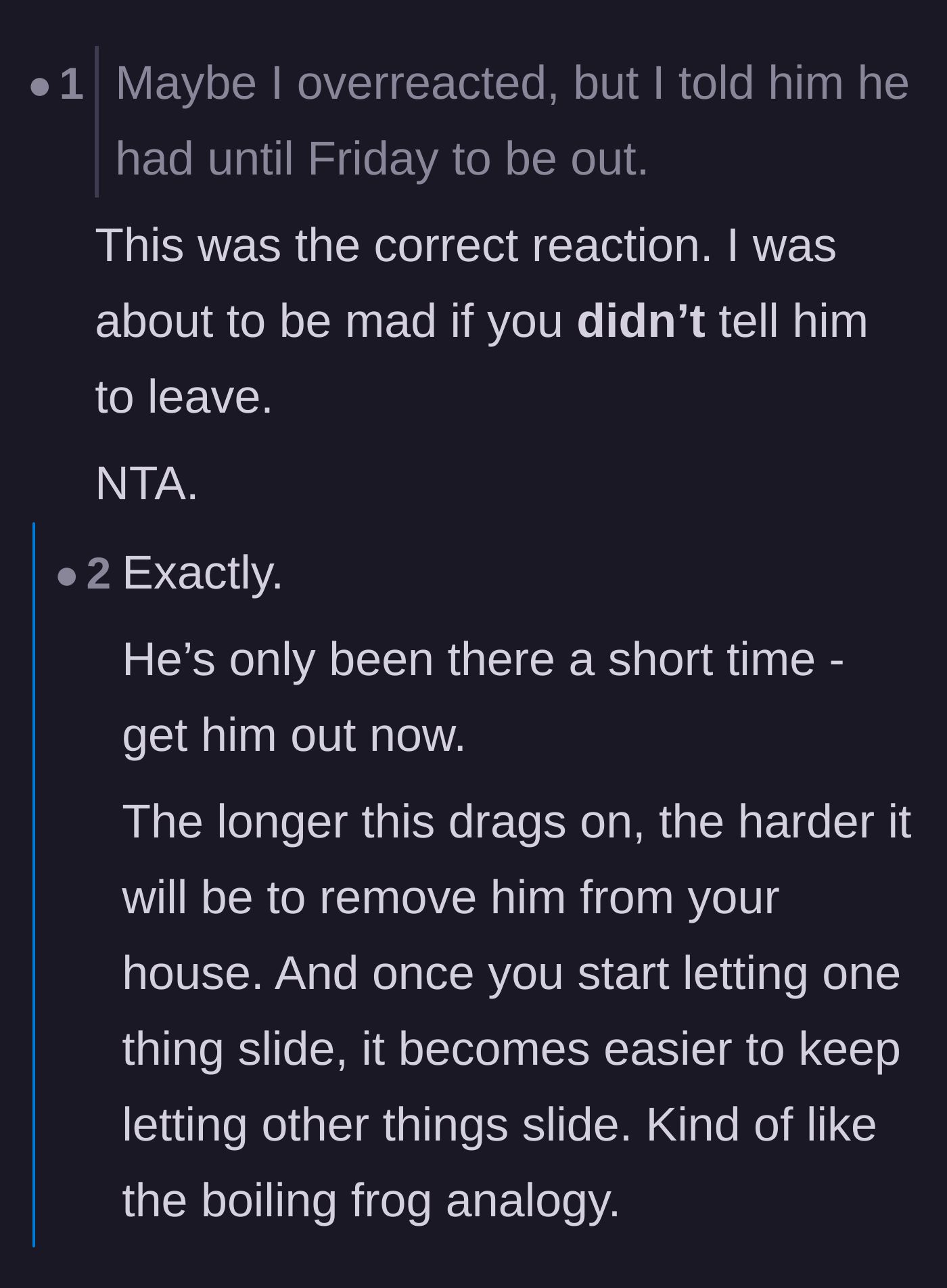 Comment thread 4 - Readers validate that kicking him out was the correct reaction, warning about the boiling frog effect.