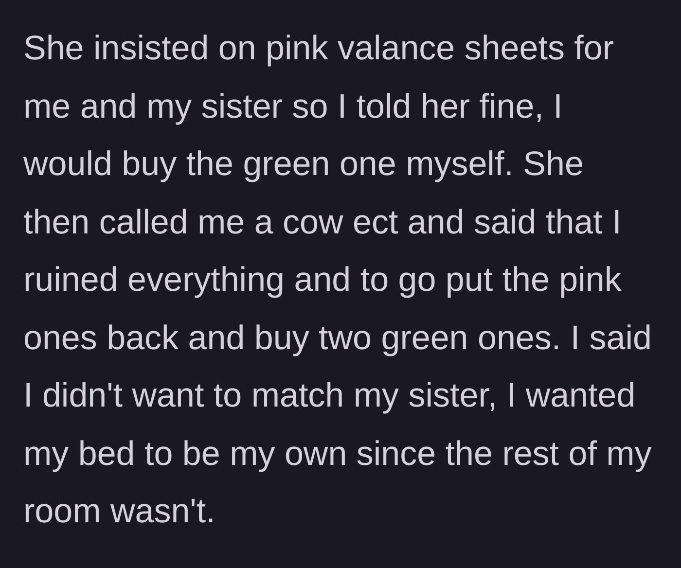Story part 3 - A grown woman throwing a tantrum in a home goods store and calling her daughter names over a bedskirt.