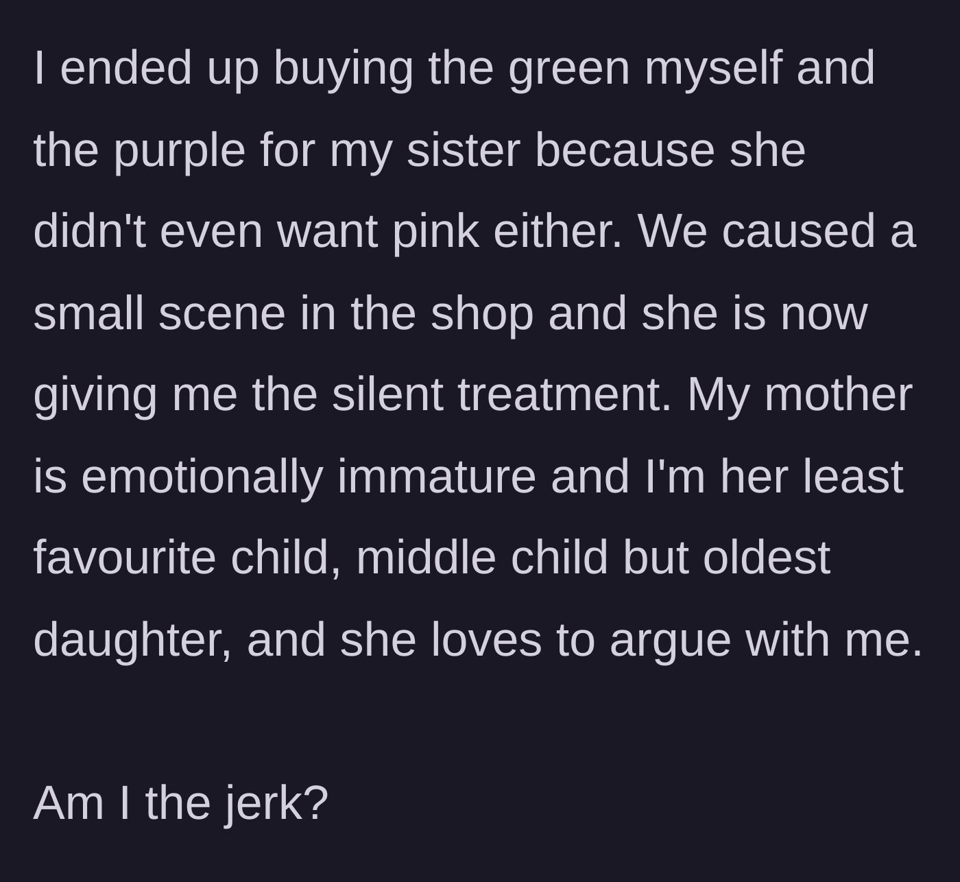 Story part 4 - A young woman proudly buying her own green sheets at the register while her mother sulks in silence.