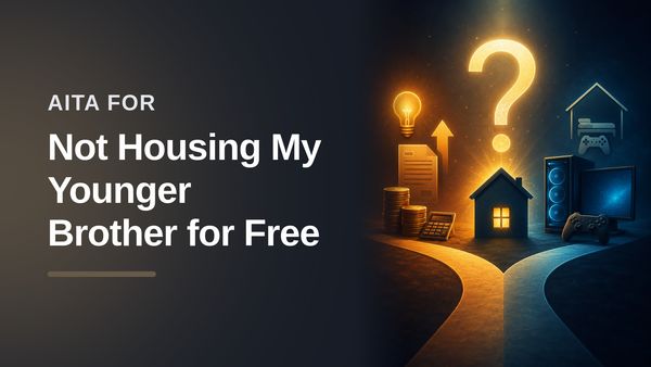 The Independent Sibling Who Guarded Their Peace Against an Entitled Freeloader