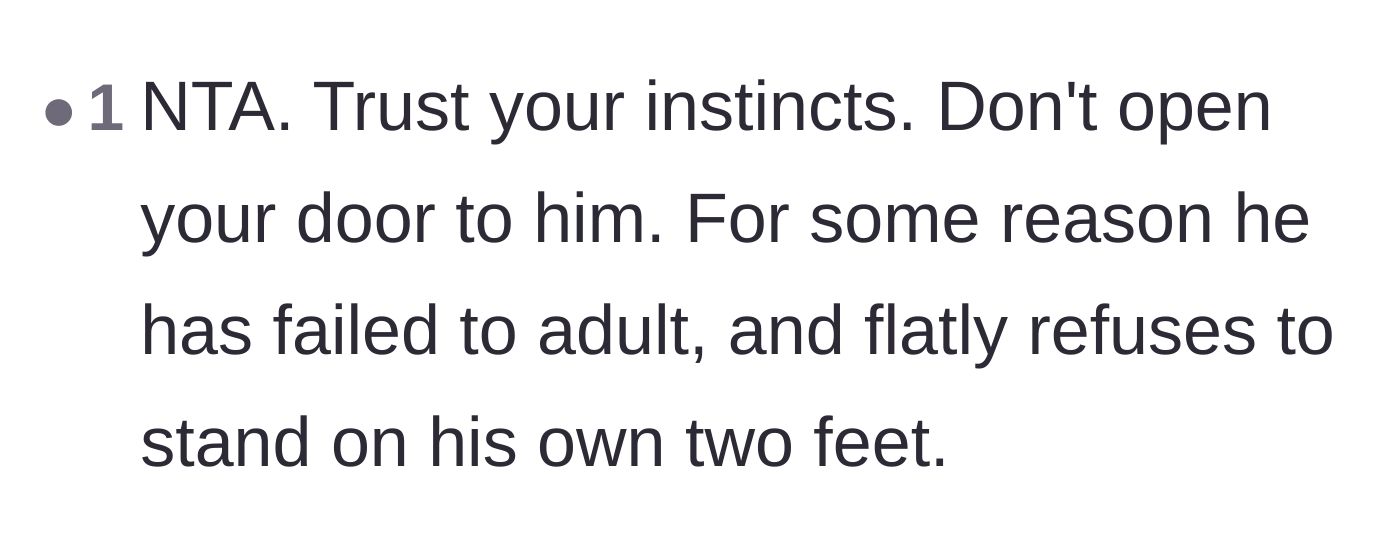 Comment thread 5 - A straightforward warning to trust one's instincts and keep the door closed to someone refusing adulthood.