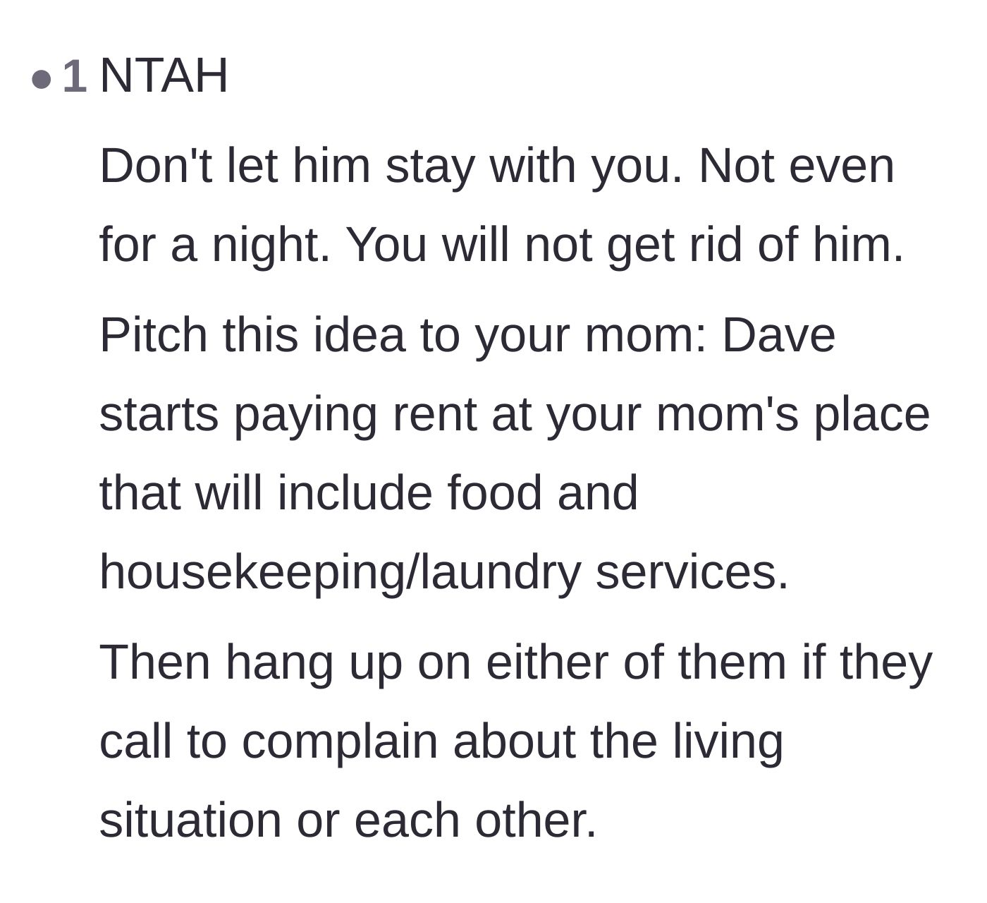 Comment thread 6 - A strategic suggestion for the mother to charge the brother rent for food and housekeeping instead.