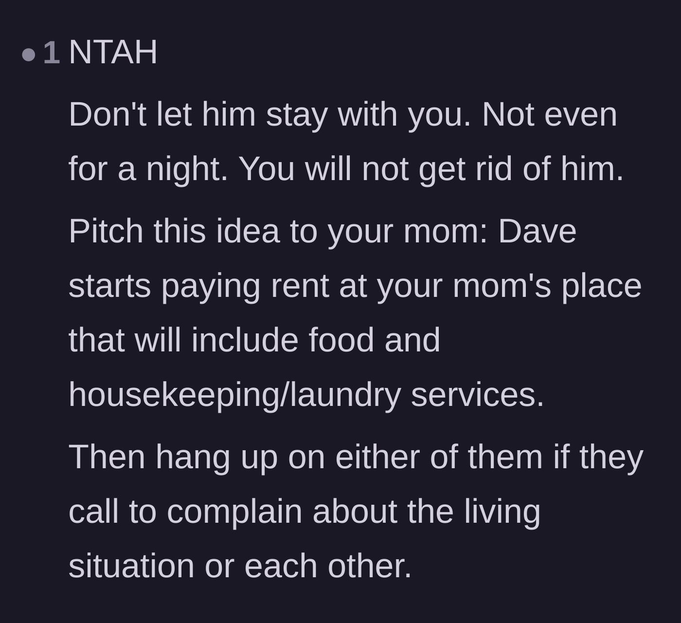 Comment thread 6 - A strategic suggestion for the mother to charge the brother rent for food and housekeeping instead.